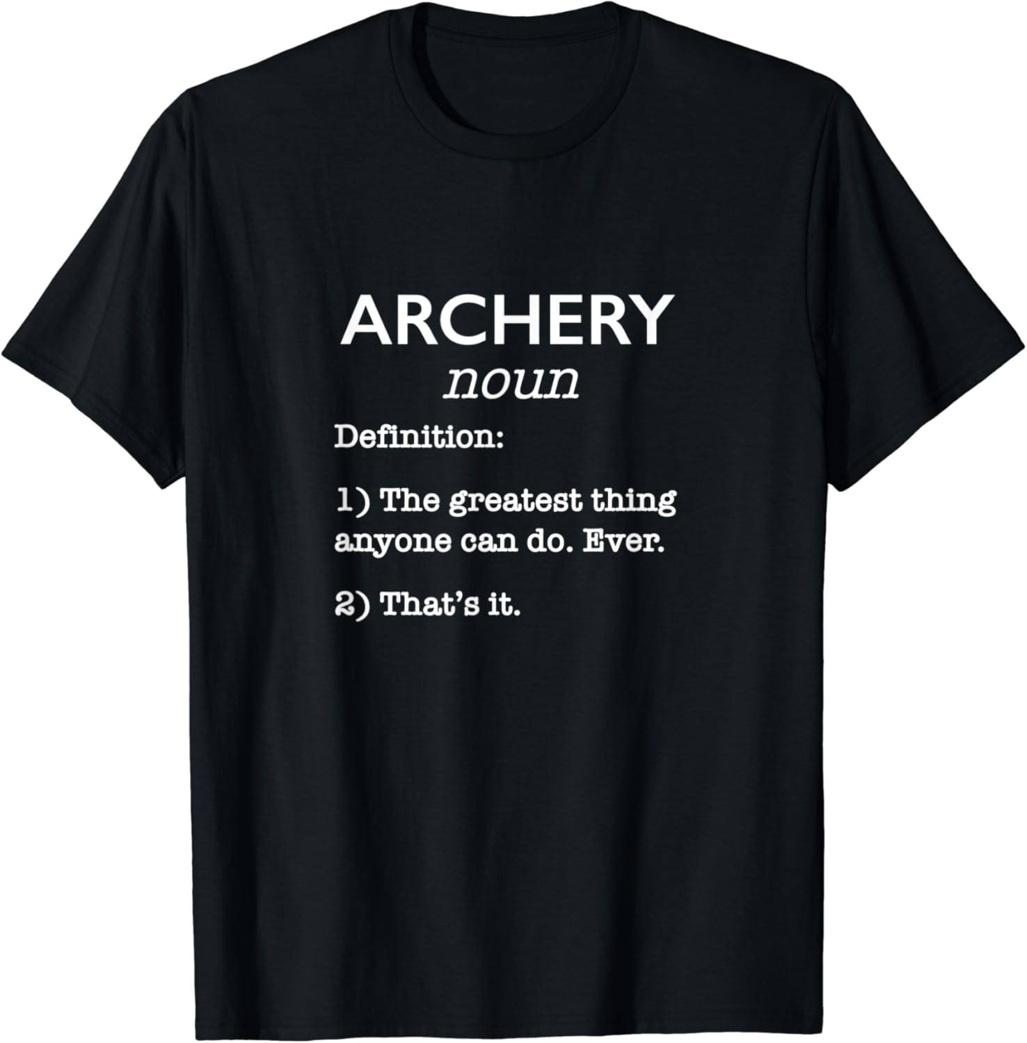 Archery Funny Definition Humor Archery Beginners / Teachers TShirt